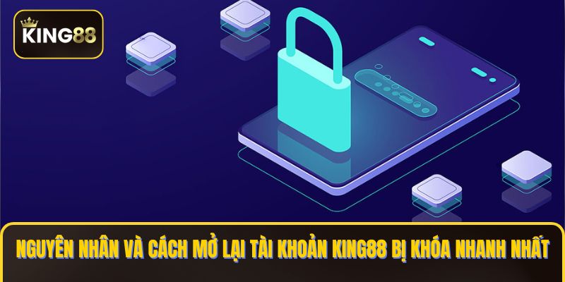 tài khoản king88 bị khóa