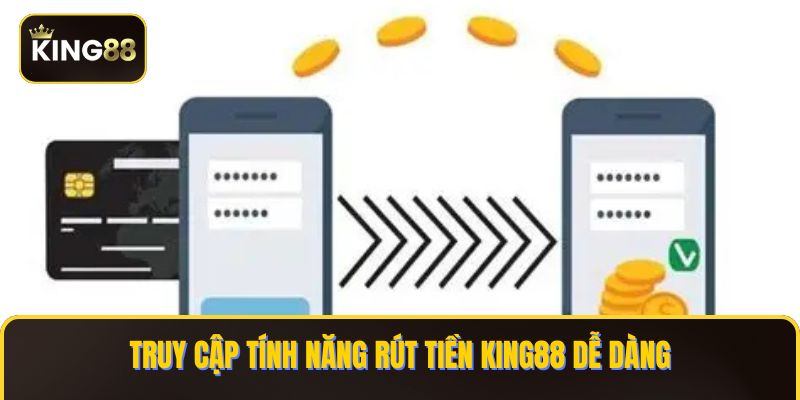 Kiểm tra điều kiện rút tiền tại KING88 để đảm bảo rút thành công