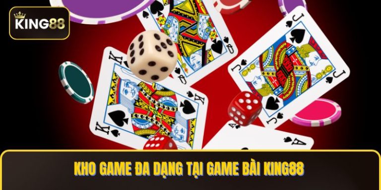 Kho game đa dạng tại game bài KING88